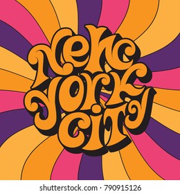 New York City.Classic Psychedelic 60s And 70s Lettering.