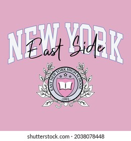 New york College varsity slogan print. East Side varsity slogan graphic with old school font typography for t-shirt and other uses.