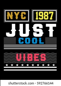 new york cool vibes,t-shirt print poster vector illustration