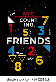 new york counting friends,t-shirt print poster vector illustration