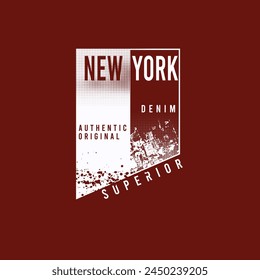 New York Denim Authentic Original Superior Typography grunge t shirt deign