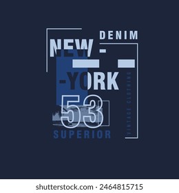 New york denim Superior typography vintage clothing co t shirt design