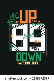 new york up and down awesome dude,t-shirt design fashion vector