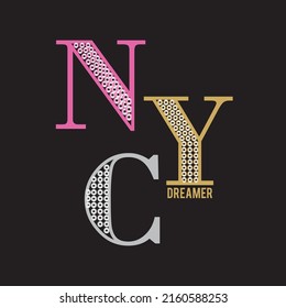 NEW YORK DREAM CITY TYPOGRAPHY, PERFECT FOR RETAIL