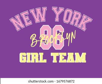 New York girl team slogan vector illustration for t-shirt and other uses