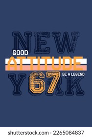 new york good atittude,t-shirt design varisty fashion vector