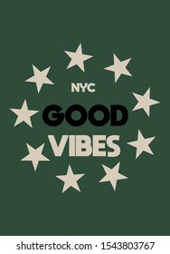 new york good vibes,t-shirt design fashion vector