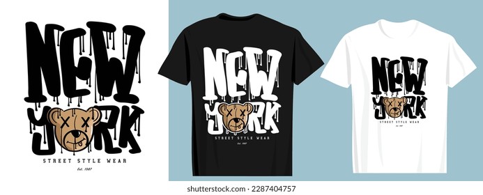 New York grunge urban style typography. Teddy bear drawing. Vector illustration design for fashion graphics, t shirt print.