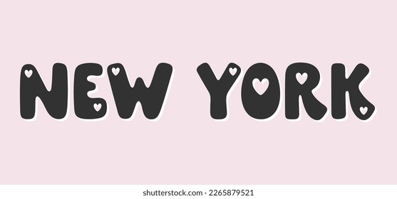 New York - handwritten romantic city name with hearts. Lovely vector illustration for logos, prints, posters, banners and decorative design. Modern flat lettering of city name