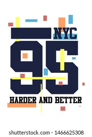 new york harder and better,t-shirt design fashion vector