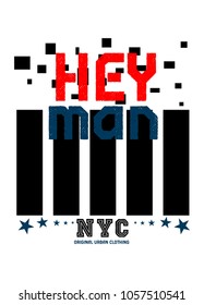 new york hey man,t-shirt print poster vector illustration