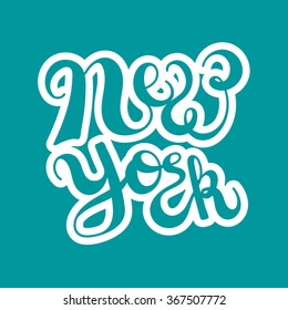 New York lettering quote. Vector design element.