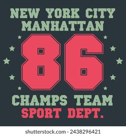 New York, Manhattan typography graphics. Print for number t-shirt, design of athletic clothes. Stamp for sport original apparel. Vector