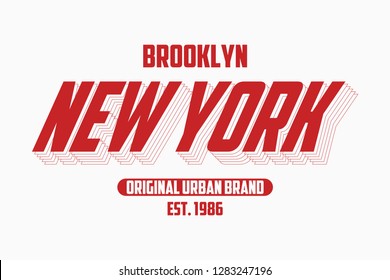 New York modern typography slogan for t-shirt. Brooklyn tee shirt graphics, urban brand print. Vector illustration.