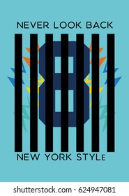 new york never look back,t-shirt print poster vector illustration