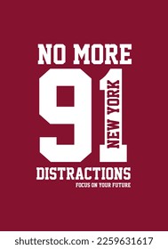 new york no more distractions,t-shirt design fashion vector