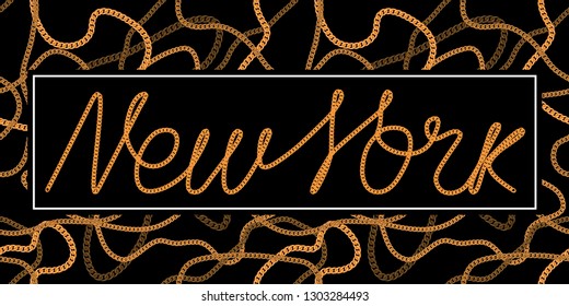New York one line typography slogan for t-shirt with chain lace. NYC trendy tee shirt on seamless chains background. Vector illustration.