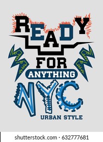 new york ready for anything,t-shirt print poster vector illustration