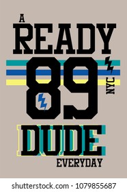 new york a ready dude,t-shirt print poster vector illustration