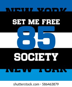 new york set me free,t-shirt print poster vector illustration