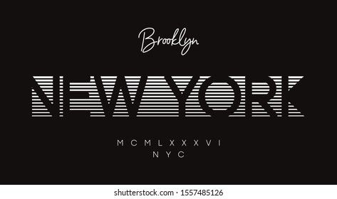 New York slogan for design t-shirt. Typography graphics for minimalist Brooklyn apparel. Vector illustration.