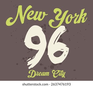 New York Slogan, Dream City Graphic Illustration, City Design Tshirt Print