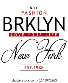 New York slogan graphic for t-shirt and other uses