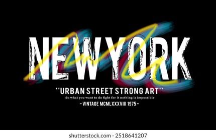 Eslogan de Nueva York para camiseta, diseño de estampado de sudadera. Tipografía Diseño gráfico de letras de graffiti urbano. Ilustración vectorial