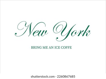 New York , slogan vector illustration for t-shirt and other uses