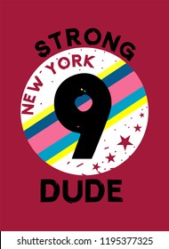 new york strong dude,t-shirt design