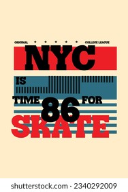 new york is time for skate,t-shirt design fashion vector