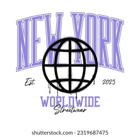 New York t-shirt design with graffiti drawn Earth globe and college style text. Worldwide streetwear tee shirt with dripping World globe painted with graffiti spray. Vintage apparel print. Vector.