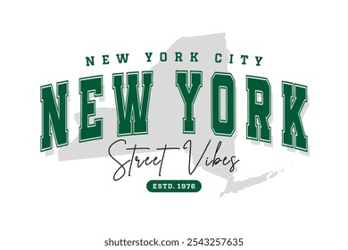 New York t-shirt design. Slogan t-shirt print design in American college style. Athletic typography for tee shirt print in university and college style. Vector