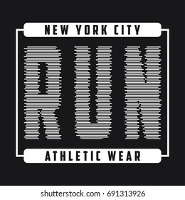 New York typography graphics for running. Print for t-shirt, design of athletic clothes of run. Stamp for sport original apparel. Vector illustration.