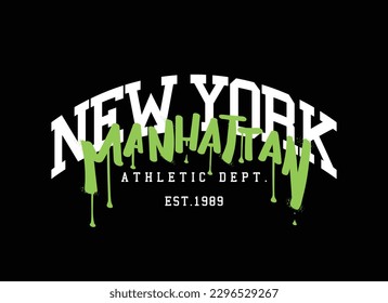 New York typography. Manhattan grunge urban street style text. Vector illustration design.