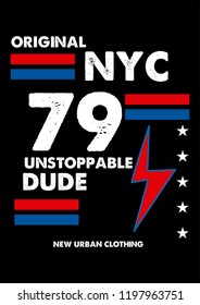 new york unstoppable dude,t-shirt design