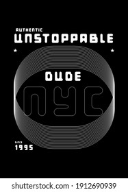 new york unstoppable dude,t-shirt design fashion vector