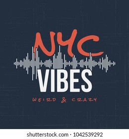 New York vibes. T-shirt and apparel vector design, typography, print, logo, label, poster. Global swatches.