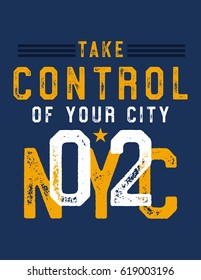 new york,take control of your city,t-shirt print poster vector illustration