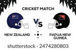 New Zealand VS Papua New Guinea, Cricket Match concept with creative illustration flags with white background. New Zealand VS Papua New Guinea wallpaper, banner and poster. Vector EPS 10.