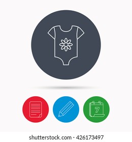 Newborn clothes icon. Baby shirt wear sign. Flower symbol. Calendar, pencil or edit and document file signs. Vector