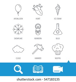 Newborn, heart and lab bulb icons. Ice cream, muffin and air balloon linear signs. Cloud and snowflake flat line icons. Video cam, book and magnifier search icons. Vector