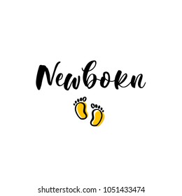 Newborn. Lettering for babies clothes and nursery decorations (bags, posters, invitations, cards, pillows). Brush calligraphy isolated on white background. Overlay for photo album. 

