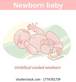 Newborn with umbilical cord. Baby during first minutes after delivery.  Childbirth. Healthcare for newborn in maternity hospital.   Color vector illustration.