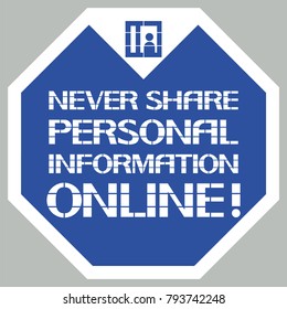 Newer shape personal information online!
Staying safe online,internet surf sensibly,computer class code.