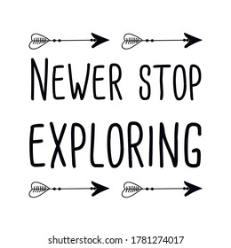 Newer stop exploring. Vector Quote