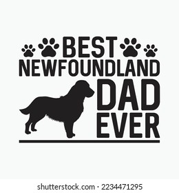 Newfoundland Dad Best Dog Owner Ever