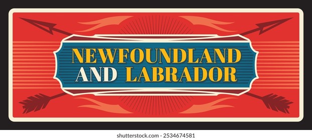 Terra Nova e província de Labrador do Canadá na região atlântica. Placa de viagem vetorial, sinal vintage, design de cartão postal retro. Placa velha com fitas e setas, cartão de lembrança turística