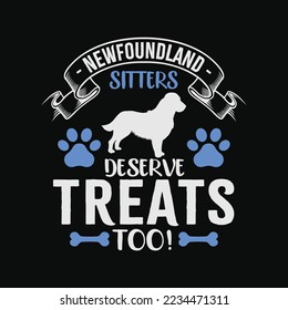 Newfoundland Sitters Deserve Treats Too