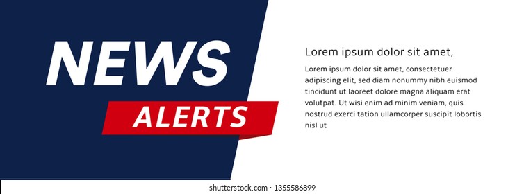 News alerts banner, breaking news headline template, tv background design element, vector illustration.